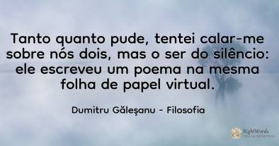 Tanto quanto pude, tentei calar-me sobre nós dois, mas o...